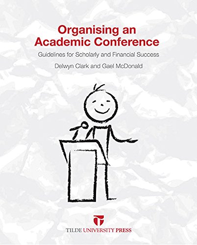 9780734611994: Organising an Academic Conference: Guidelines for Scholarly and Financial Success