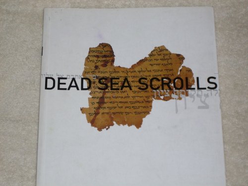 Beispielbild fr Dead Sea Scrolls: An Exhibition of Scrolls and Archaeological Objects from the Collection of the Israeli Antiquities Authority zum Verkauf von Saucony Book Shop
