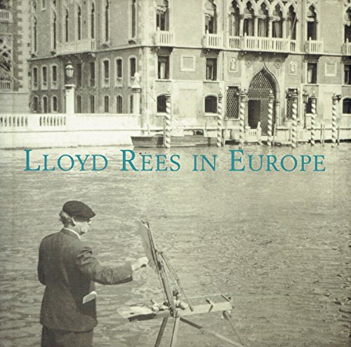 9780734763273: Lloyd Rees in Europe: Selected Drawings from His Sketchbooks in the Gallery's Collection