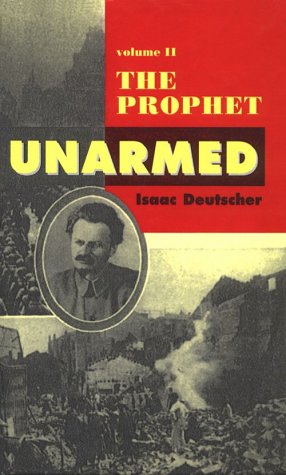 9780735100152: The Prophet Unarmed: Trotsky : 1921-1929