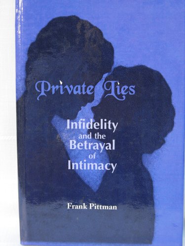 Stock image for Private Lies: Infidelity and the Betrayal of Intimacy for sale by ThriftBooks-Dallas