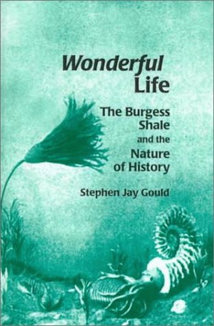 Wonderful Life The Burgess Shale and the Nature of History