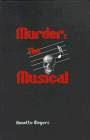 9780735100343: Murder: The Musical