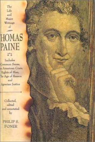Stock image for The Life and Major Writings of Thomas Paine: Includes Common Sense, the American Crisis, Rights of Man, the Age of Reason and Agrarian Justice for sale by Bopcap Books