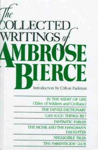 The Collected Writings of Ambrose Bierce (9780735100817) by Bierce, Ambrose