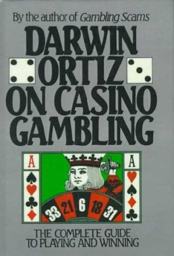 9780735100985: Darwin Ortiz on Casino Gambling: The Complete Guide to Playing and Winning