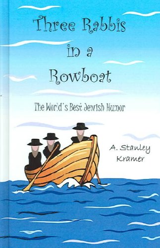 Three Rabbis in a Rowboat: The World's Best Jewish Humor (9780735101050) by Kramer, A. Stanley