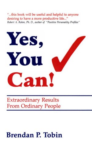 9780735101906: Yes You Can!: Extraordinary Results from Ordinary People
