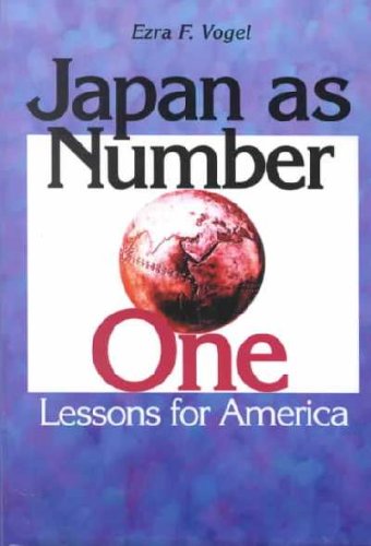 Japan As Number One: Lessons for America (9780735102354) by Vogel, Ezra F.