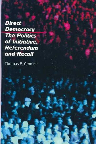 9780735102552: Direct Democracy: The Politics of Initiative, Referendum and Recall