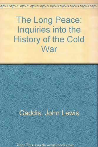 9780735102606: The Long Peace: Inquiries into the History of the Cold War
