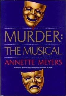 Murder: The Musical (9780735104037) by Meyers, Annette