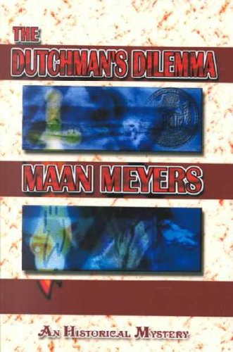 Imagen de archivo de The Dutchman's Dilemma a la venta por Montclair Book Center
