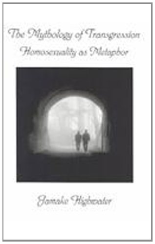 The Mythology of Transgression: Homosexuality As Metaphor (9780735104945) by Highwater, Jamake