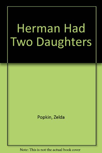 Herman Had Two Daughters (9780735105430) by Popkin, Zelda