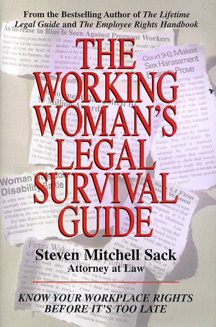 Imagen de archivo de THE WORKING WOMAN'S LEGAL SURVIVAL GUIDE Know Your Workplace Rights before it's Too Late a la venta por Neil Shillington: Bookdealer/Booksearch