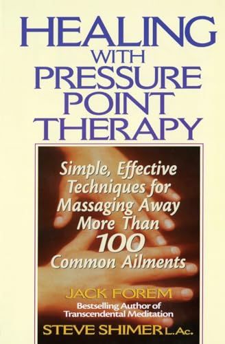 Beispielbild fr Healing with Pressure Point Therapy: Simple, Effective Techniques for Massaging Away More Than 100 Common Ailments zum Verkauf von BooksRun