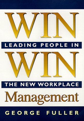 Beispielbild fr Win Win Management: Leading People in the New Workplace zum Verkauf von WorldofBooks
