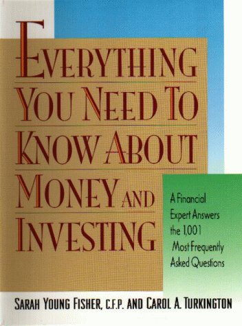 Beispielbild fr Everything You Need to Know about Money and Investing : A Financial Expert Answers the 1,001 Most Frequently Asked Questions zum Verkauf von Better World Books: West
