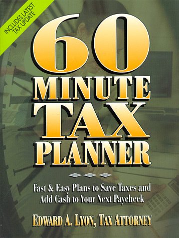 9780735200456: 60 Minute Tax Planner: Fast and Easy Ways to Save Taxes and Add Cash to Your Next Paycheck (Serial)
