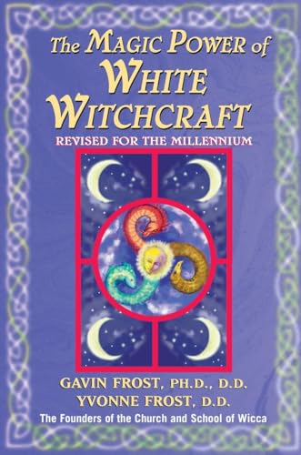 9780735200937: Magic Power of White Witchcraft: Revised for the New Millennium