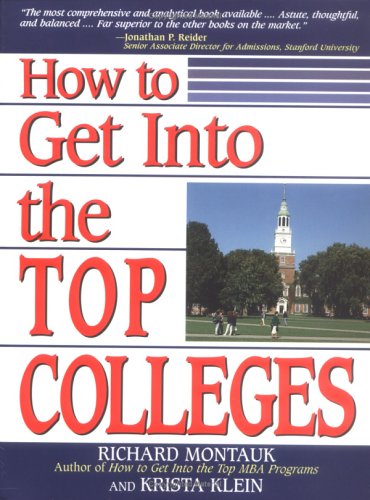 Stock image for How to Get in the Top Colleges for sale by Better World Books: West