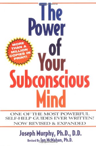 9780735201682: The Power of Your Subconscious Mind: Revised & Expanded