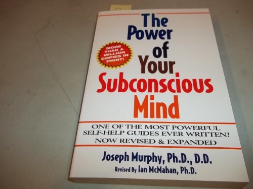 Imagen de archivo de The Power of Your Subconscious Mind, Revised and Expanded Edition a la venta por Wonder Book