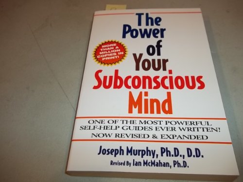 9780735201682: The Power of Your Subconscious Mind: One of the Most Powerful Self-Help Guides Ever Written: Revised & Expanded
