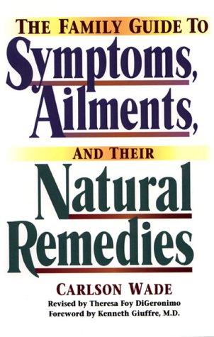 9780735201712: The Family Guide to Symptoms, Ailments, and Their Natural Remedies