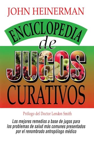 9780735201903: Enciclopedia de Jugos Curativos