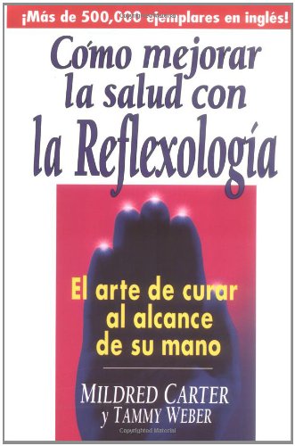 9780735201927: Como Mejorar La Salud Con La Reflexologia