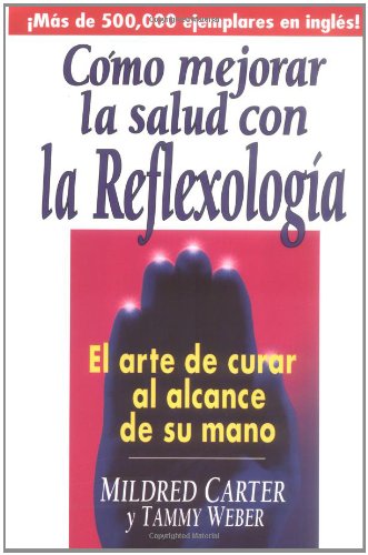 Stock image for Como Mejorar la Salud con la Reflexologia for sale by Friends of Johnson County Library