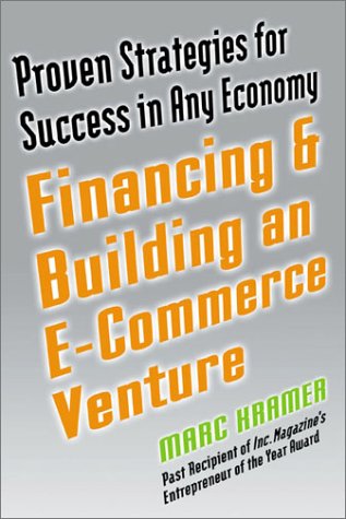 Stock image for Financing and Building an E-Commerce Venture for sale by SecondSale