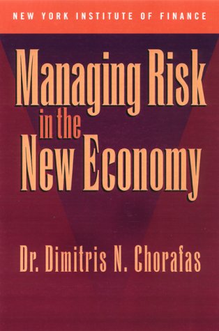 Imagen de archivo de Managing Risk in the New Economy a la venta por Robinson Street Books, IOBA