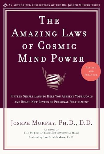 Beispielbild fr The Amazing Laws of Cosmic Mind Power : Fifteen Simple Laws to Help You Achieve Your Goals and Reach New Levels of Personal Fulfillment zum Verkauf von Better World Books