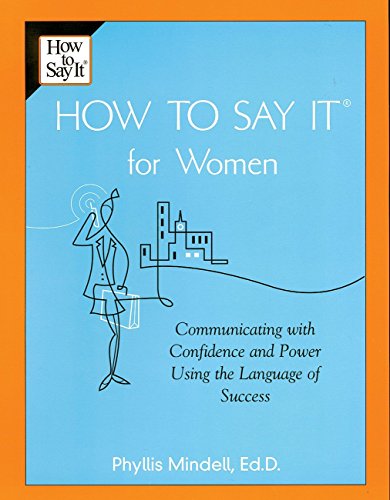 Beispielbild fr How to Say It for Women : Communicating with Confidence and Power Using the Language of Success zum Verkauf von Better World Books