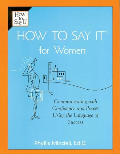 Stock image for How to Say It For Women: Communicating with Confidence and Power Using the Language of Success for sale by Your Online Bookstore