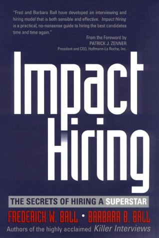 9780735202283: Impact Hiring: The Secrets of Hiring a Superstar