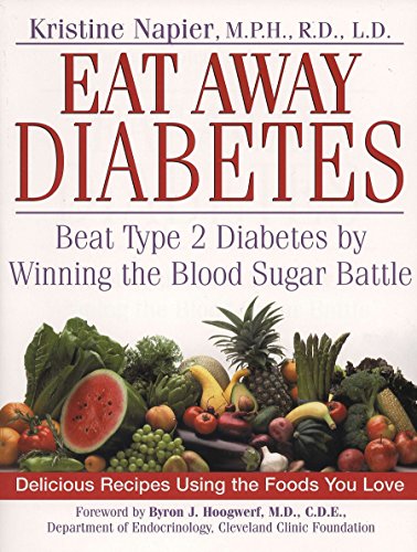 Stock image for Eat Away Diabetes: Beat Type 2 Diabetes by Winning the Blood Sugar Battle for sale by Goodwill of Colorado