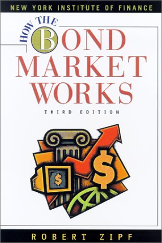 Imagen de archivo de How the Bond Market Works a la venta por ThriftBooks-Atlanta