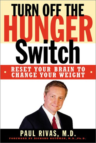 Imagen de archivo de Turn off the Hunger Switch : Reset Your Brain to Change Your Weight a la venta por Better World Books