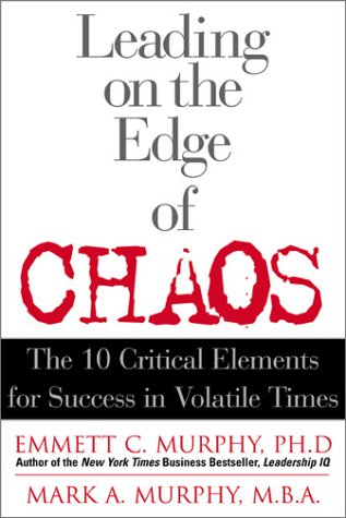 Imagen de archivo de Leading on the Edge of Chaos: Positive Leadership in a Volatile Economy a la venta por ThriftBooks-Atlanta