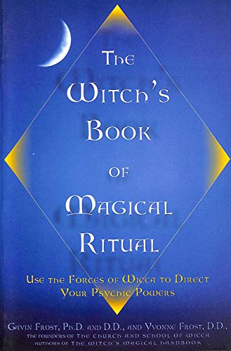 Beispielbild fr The Witch's Book of Magical Ritual: Use the Forces of Wicca to Direct Your Psychic Powers zum Verkauf von HPB-Diamond