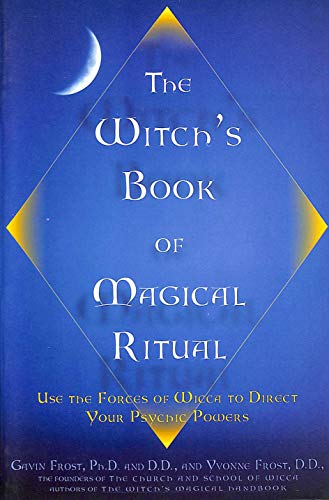 Stock image for The Witch's Book of Magical Ritual: Use the Forces of Wicca to Direct Your Psychic Powers for sale by Front Cover Books