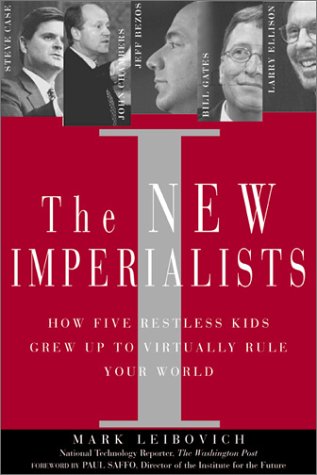 9780735203174: New Imperialists:How 5 Restless Kids Grew up to Virtually Rule Your World, The: How Five Restless Kids Grew up to Virtually Rule Your World