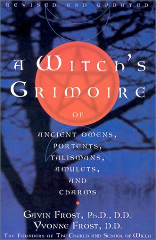 Beispielbild fr A Witch's Grimoire of Ancient Omens, Portents, Talismans, Amulets, and Charms zum Verkauf von MusicMagpie