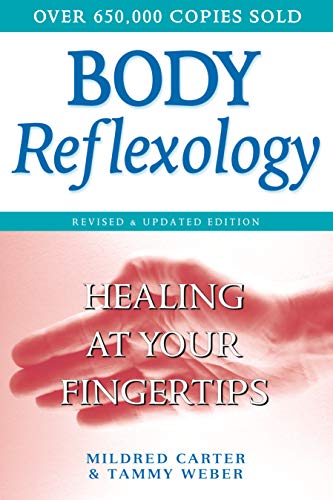 Stock image for Body Reflexology: Healing at Your Fingertips, Revised and Updated Edition for sale by ThriftBooks-Atlanta
