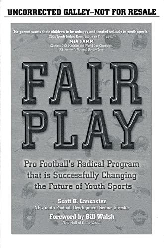 Fair Play: Pro Football's Radical Program that's Successfully ChangingYouth Sports (9780735203600) by Lancaster, Scott B.