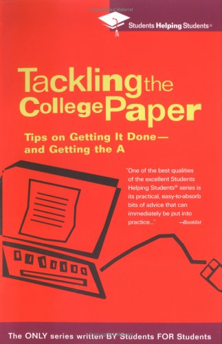 9780735203976: Tackling the College Paper: Tips on Getting It Done-and Getting the A